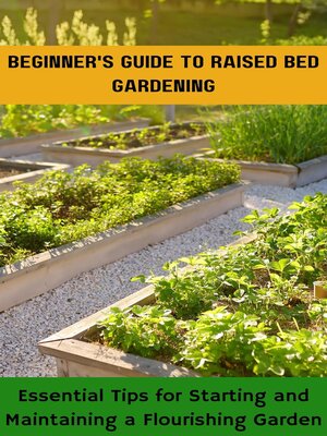 cover image of Beginner's Guide to Raised Bed Gardening